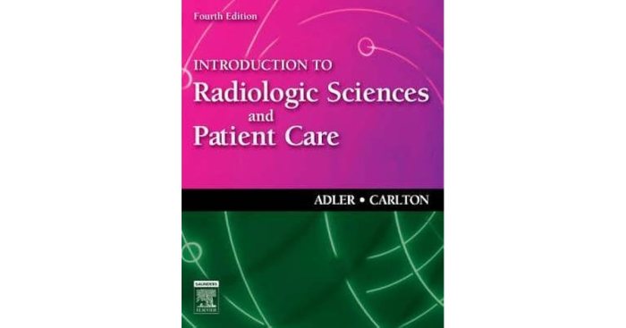 Introduction to radiologic & imaging sciences & patient care